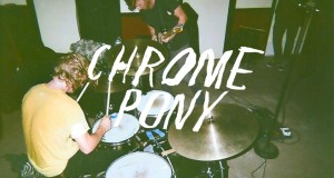 CHROME PONY – Debut Video “Ciggy Stardust”
